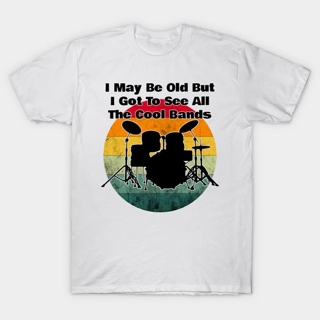 I may be old music lovers T-Shirt by Storeology